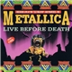 Metallica - Live Before Death Vol. One